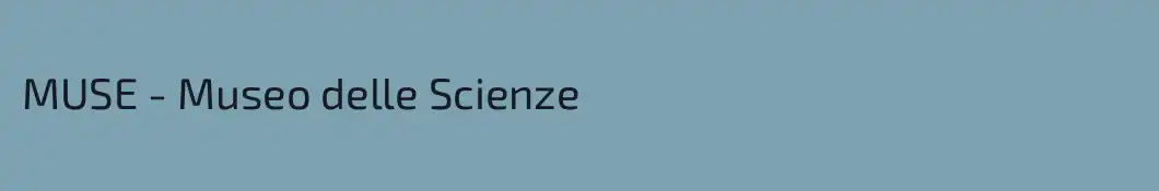 MUSE - Museo delle Scienze